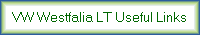 VW Westfalia LT Useful Links